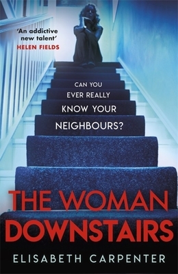 The Woman Downstairs by Elisabeth Carpenter