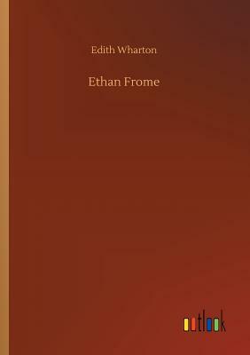 Ethan Frome by Edith Wharton