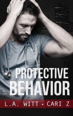 Protective Behavior by L.A. Witt