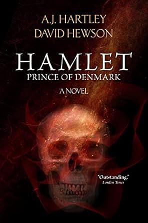 Hamlet, Prince of Denmark by David Hewson, A.J. Hartley