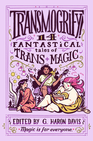 Transmogrify! by g. haron davis