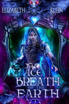 Ice Breath of the Earth by Elizabeth Klein