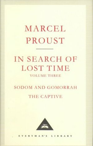 In Search of Lost Time, Vol. 3: Sodom and Gomorrah & The Captive by Marcel Proust