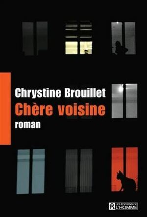 Chère voisine by Chrystine Brouillet