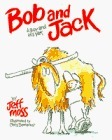 Bob and Jack: A Boy and His Yak by Jeff Moss