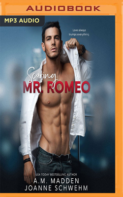 Scoring Mr. Romeo by A. M. Madden, Joanne Schwehm