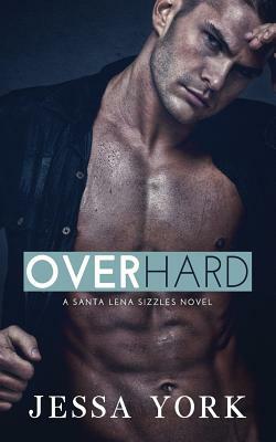 Over Hard by Jessa York