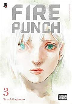 Fire Punch 3 by Tatsuki Fujimoto