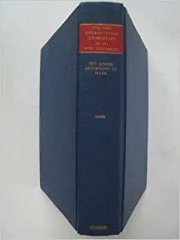 The Gospel According to Mark: The English Text with Introduction, Exposition, and Notes, by William L. Lane