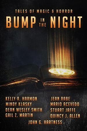 Bump in the Night: Nine Tales of Magic & Horror by John G. Hartness