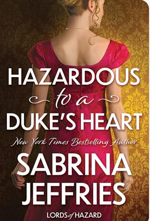 Hazardous to a Duke's Heart by Sabrina Jeffries