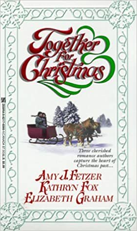 Together for Christmas by Amy J. Fetzer, Kathryn Fox, Elizabeth Graham