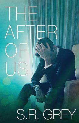 The After of Us by S.R. Grey