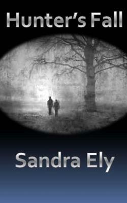 Hunter's Fall by Sandra Ely