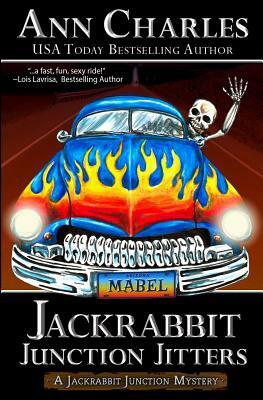 Jackrabbit Junction Jitters by Ann Charles