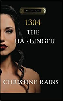 1304 - The Harbinger by Christine Rains