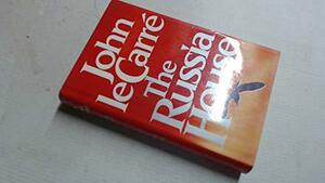 The Russia House by John le Carré