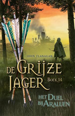 Het Duel bij Araluen by John Flanagan