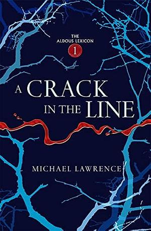 Crack In The Line by Michael Lawrence, Michael Lawrence