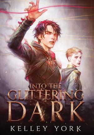 Into the Glittering Dark by Kelley York