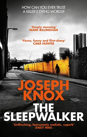 The Sleepwalker by Joseph Knox