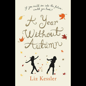 A Year Without Autumn by Liz Kessler
