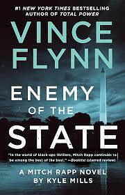 Enemy of the State by Kyle Mills, Vince Flynn