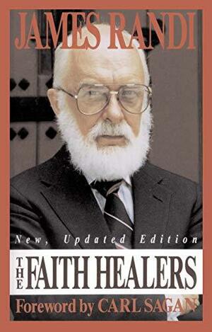 The Faith Healers by James Randi