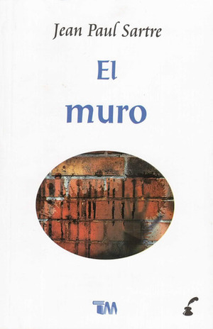 El muro by Jean-Paul Sartre