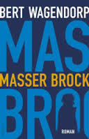 Masser Brock by Bert Wagendorp