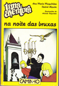 Uma Aventura na Noite das Bruxas by Ana Maria Magalhães, Isabel Alçada