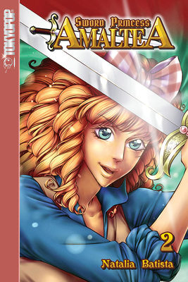 Sword Princess Amaltea, Volume 2 by Natalia Batista