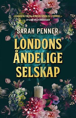 Londons åndelige selskap by Sarah Penner