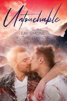 Untouchable by Kay Simone, Ruthie Luhnow