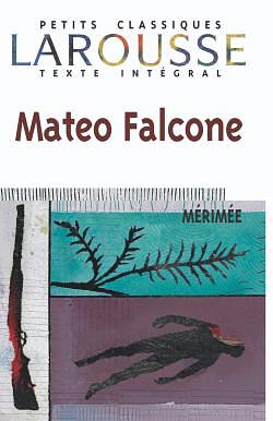 Mateo Falcone  by Prosper Mérimée