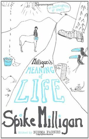 Milligan's Meaning of Life by Spike Milligan