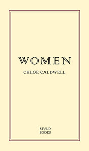 Women by Chloe Caldwell