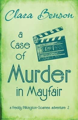 A Case of Murder in Mayfair by Clara Benson