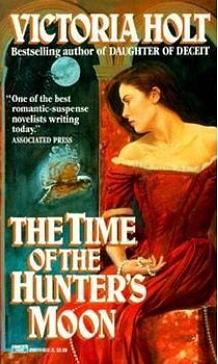 Time of the Hunter's Moon by Victoria Holt