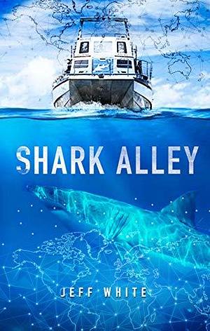 Shark Alley by Jeff White