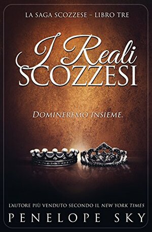 I reali scozzesi by Penelope Sky