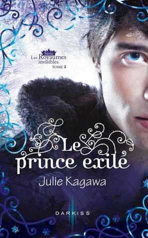 Le prince exilé by Julie Kagawa, Maryline Beury