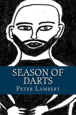 Season Of Darts by Peter Lambert