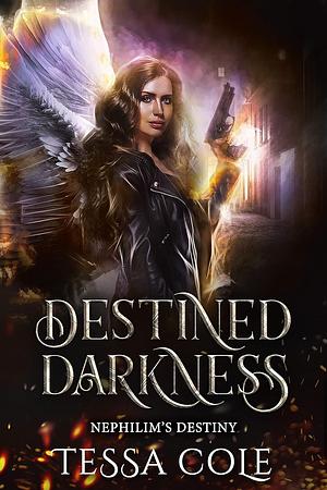 Destined Darkness by Tessa Cole