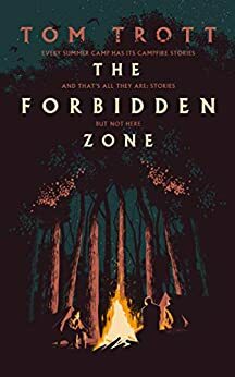 The Forbidden Zone by Tom Trott