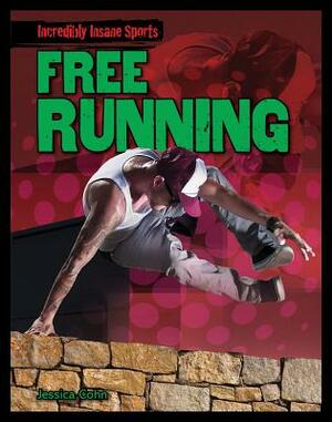 Free Running by Jessica Cohn