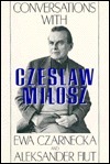 Conversations with Czeslaw Milosz by Richard Lourie, Aleksander Fiut, Czesław Miłosz, Ewa Czarnecka