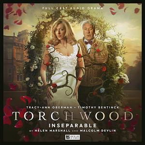 Torchwood: Inseparable by Helen Marschall, Malcolm Devlin