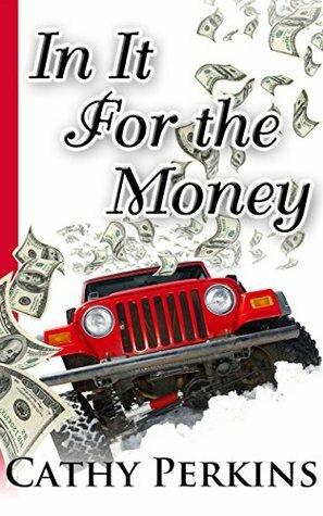 In It For The Money by Cathy Perkins