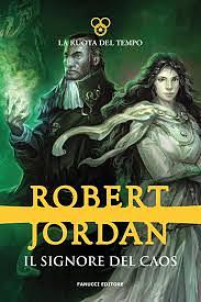 Il signore del caos by Robert Jordan